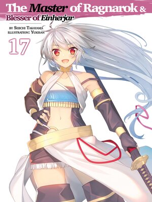 cover image of The Master of Ragnarok & Blesser of Einherjar, Volume 17